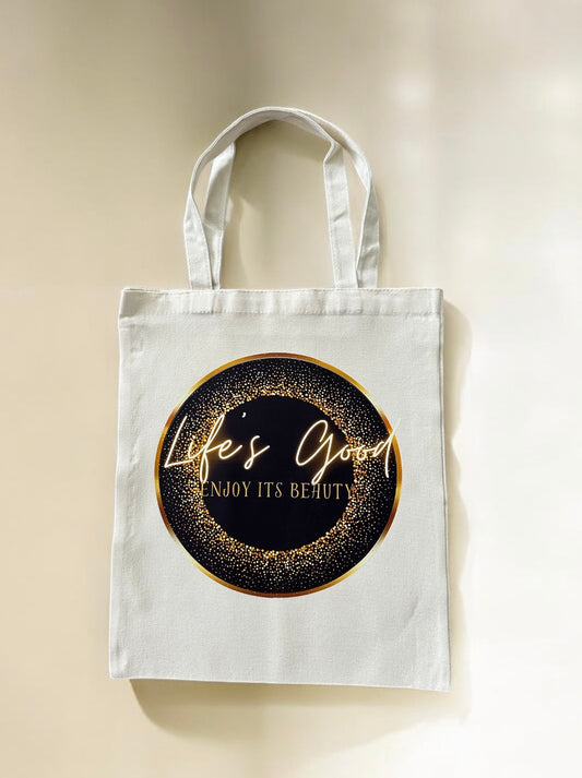 Life’s Good Tote Bags