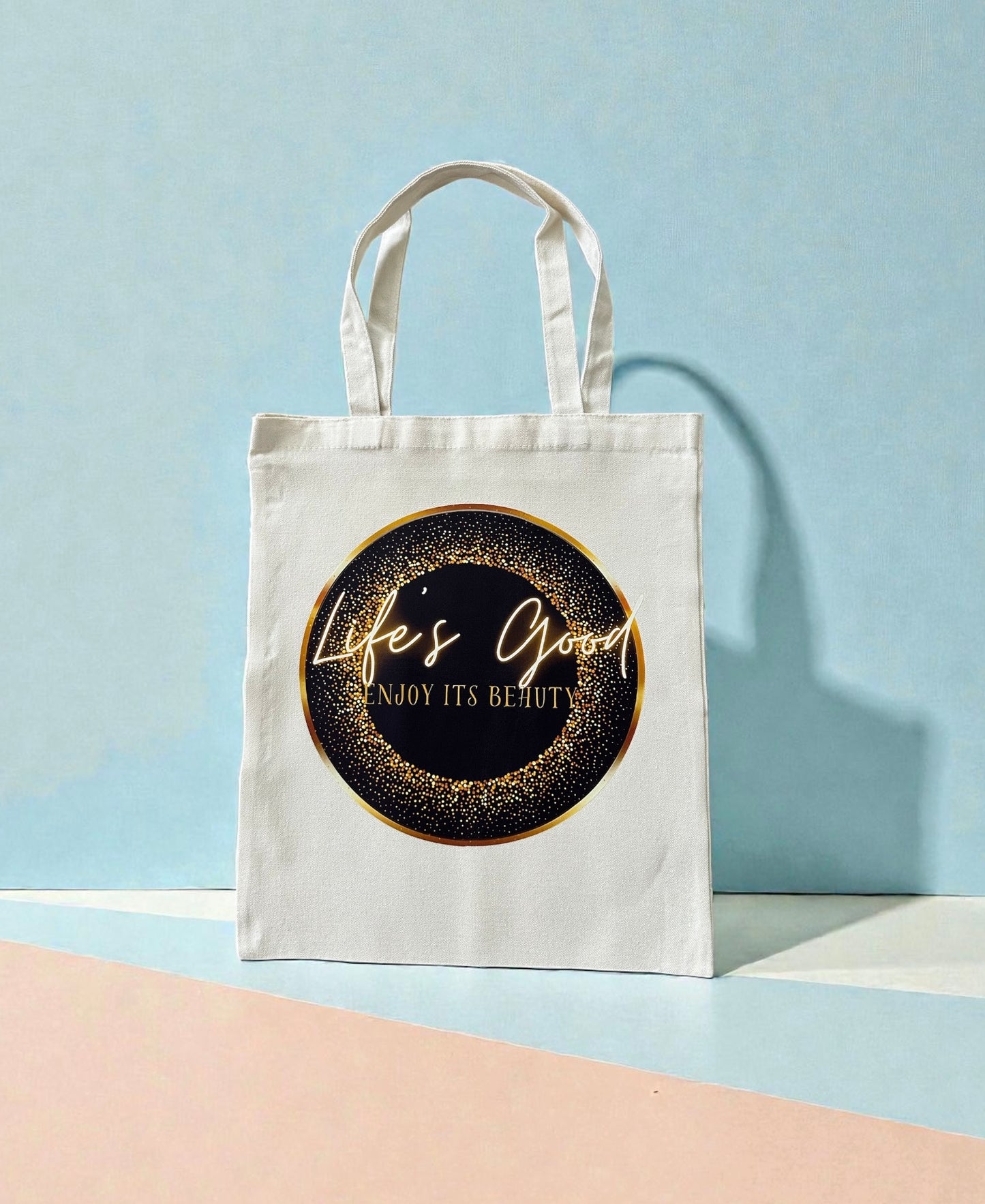 Life’s Good Tote Bags